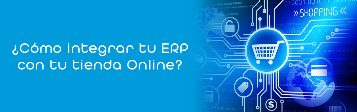 ¿Cómo integrar tu ERP con tu tienda Online? – Bizlinks